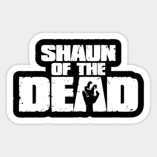 SHAUN OF THE DEAD - White Sticker